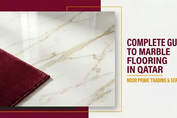 Complete Guide to Marble Flooring in Qatar