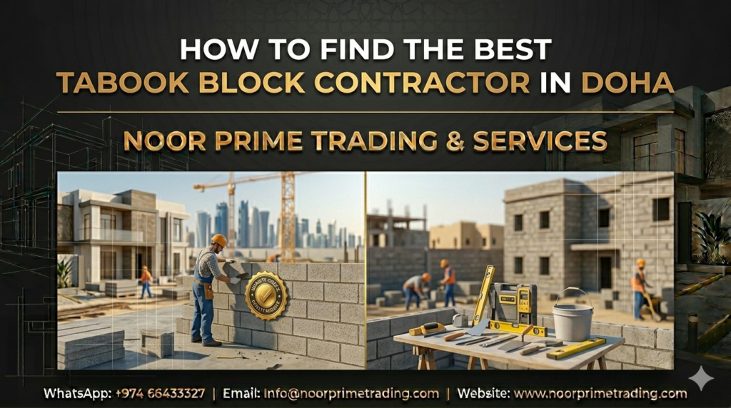 How to Find the Best Tabook Block Contractor in Doha
