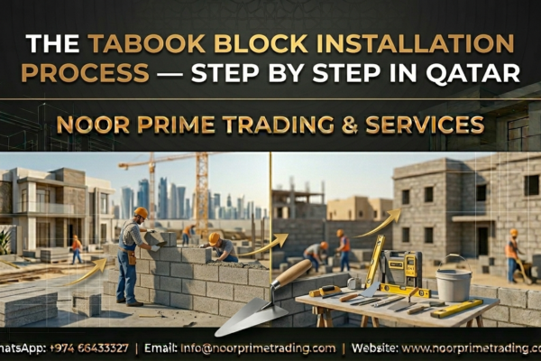 The Tabook Block Installation Process — Step by Step in Qatar